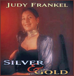 Judy Frankel: Silver and Gold